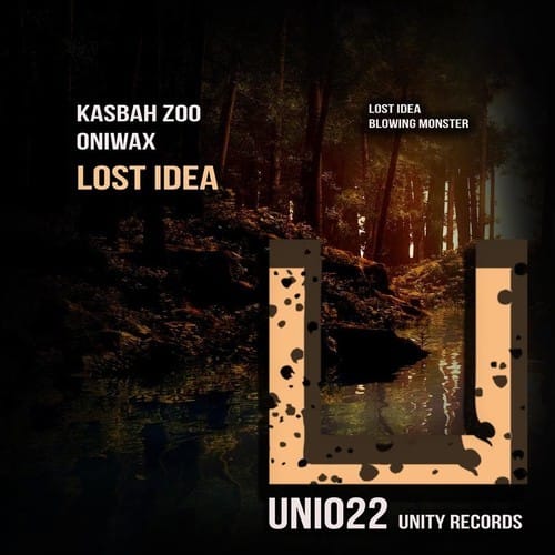 image cover: Kasbah Zoo Oniwax - Lost Idea [Unity Records]