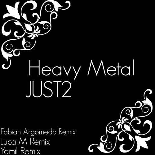 image cover: JUST2 - Heavy Metal EP [Enter Music]