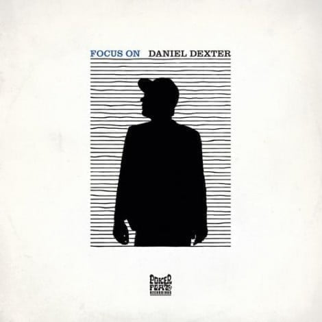 image cover: Daniel Dexter - Focus On [PFRCD33BP]