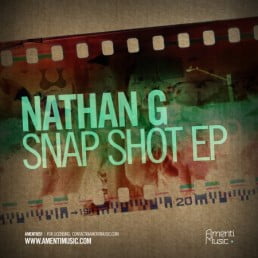 image cover: Nathan G - Snap Shot EP [AMENTI051]
