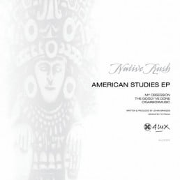 image cover: Native Rush - American Studies EP [4LUX039]
