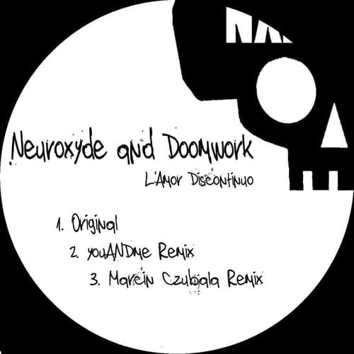 image cover: Neuroxyde & Doomwork - L'Amor Discontinuo [NXD010]