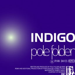 image cover: Pole Folder - Indigo (Incl. Ryan Davis Remix)