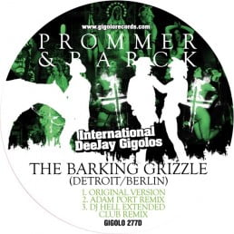 image cover: Prommer And Barck - The Barking Grizzle [GIGOLO277D]