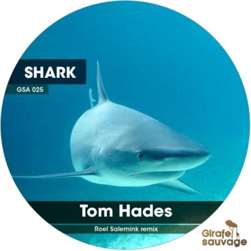 image cover: Tom Hades - Shark (GSA025)