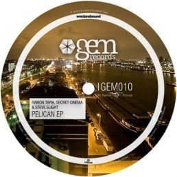 image cover: Ramon Tapia, Secret Cinema, Steve Slight – Pelican EP [GEM010]