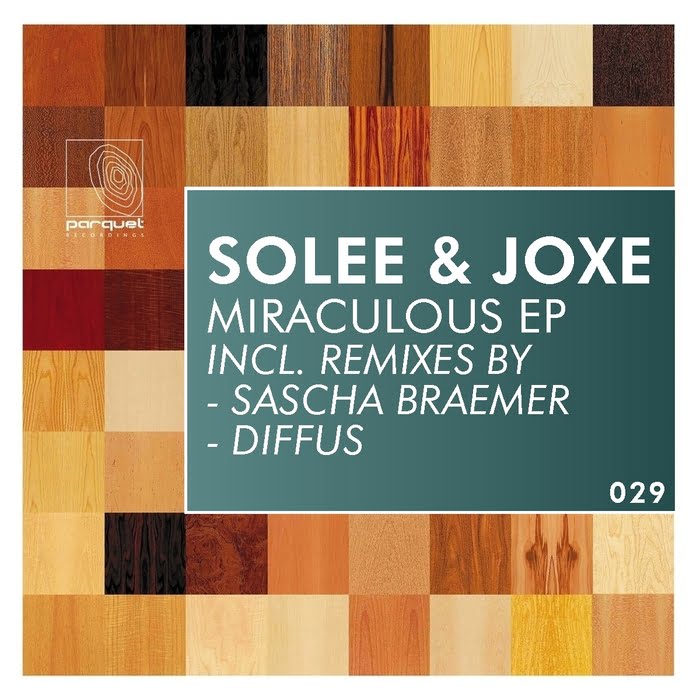 image cover: Solee and Joxe - Miraculous EP [PARQUET029]