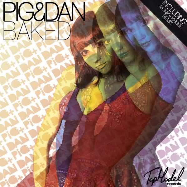 image cover: Pig And Dan – Baked EP [TOP001]