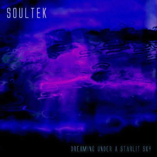image cover: Soultek - Dreaming Under A Starlit Sky [ECHOSPACETEK2]