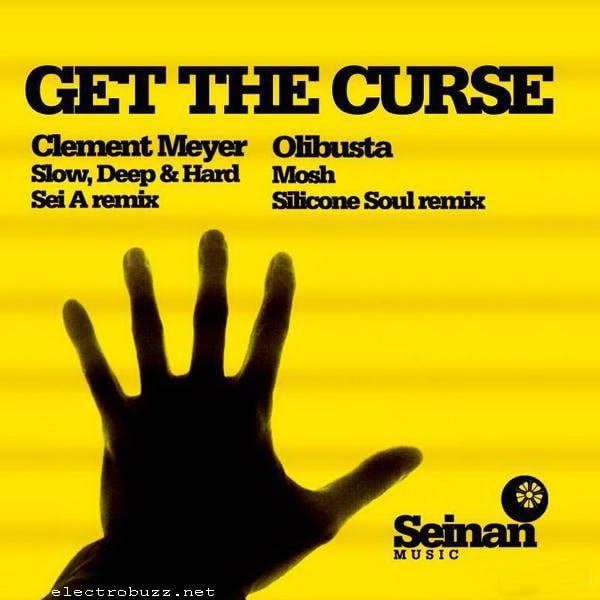 image cover: Clement Meyer / Olibusta – Get The Curse [SEI004]