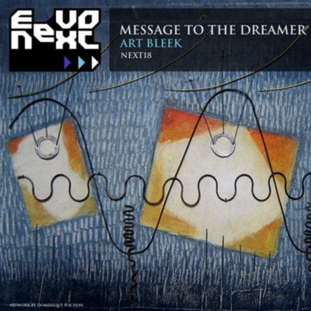 image cover: Art Bleek - Message To The Dreamer [NEXT18]