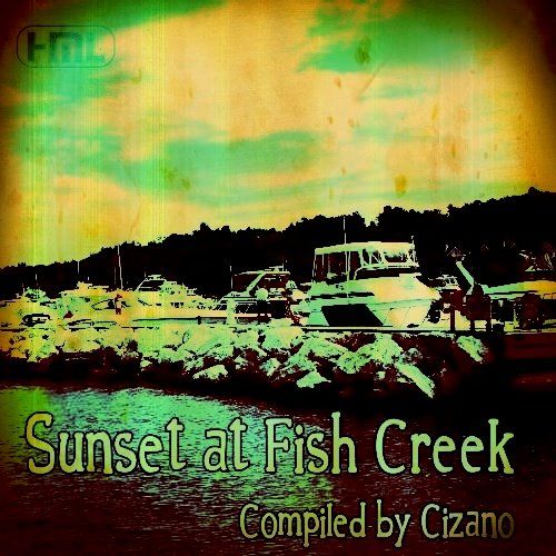 image cover: VA - Sunset at Fish Creek Compiled by Cizano