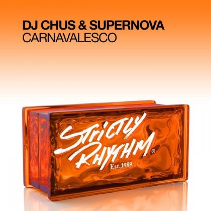 image cover: DJ Chus, Supernova – Carnavalesco [SR12718D]