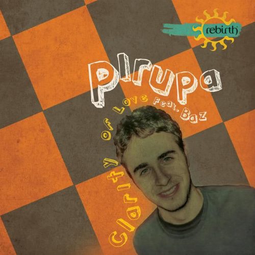 Pirupa Feat Baz – Clarity Of Love (Remixes) [REB048R]