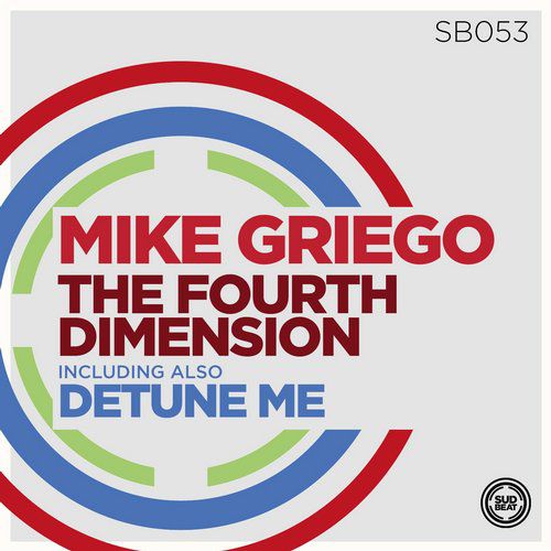 image cover: Mike Griego - The Fourth Dimension / Detune Me