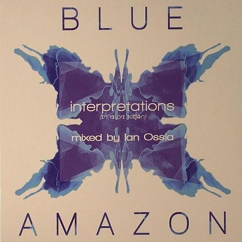 image cover: VA - Blue Amazon Interpretations (Mixed By Ian Ossia)
