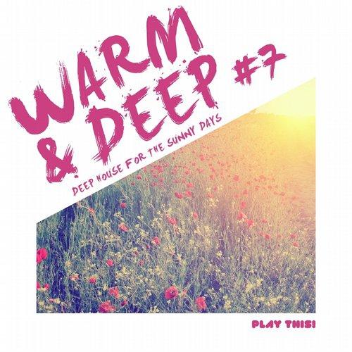 image cover: VA - Warm and Deep #7 - Deep House For The Sunny Days