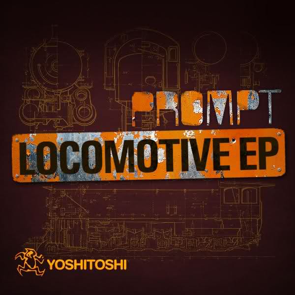 image cover: Prompt – Locomotive EP [YR152]
