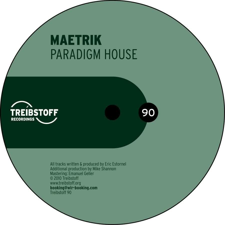 image cover: Maetrik – Paradigm House [TREIBSTOFF090]