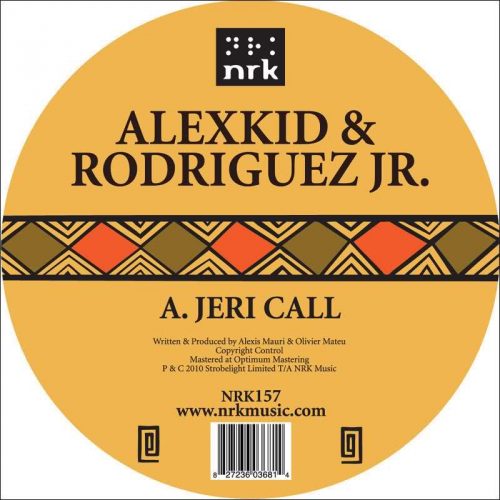Alexkid & Rodriguez Jr – Jeri Call / Le Doigt Africain [NRK157]