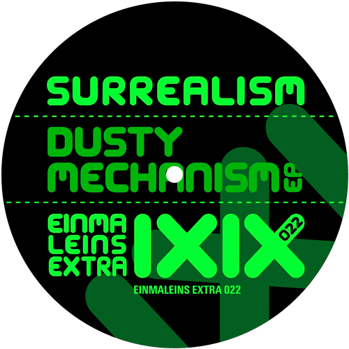 image cover: Surrealism – Dusty Mechanism EP [EINAMLEINSEXTRA022]