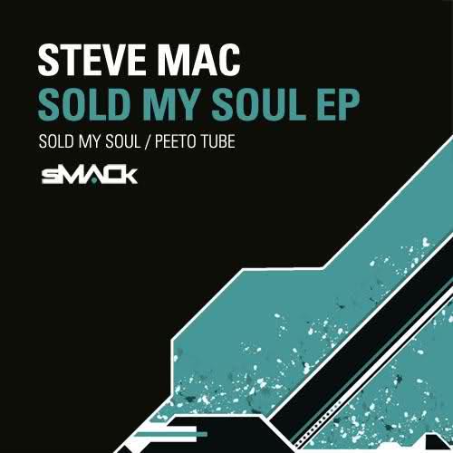 image cover: Steve Mac - Sold My Soul EP [SMACK010]