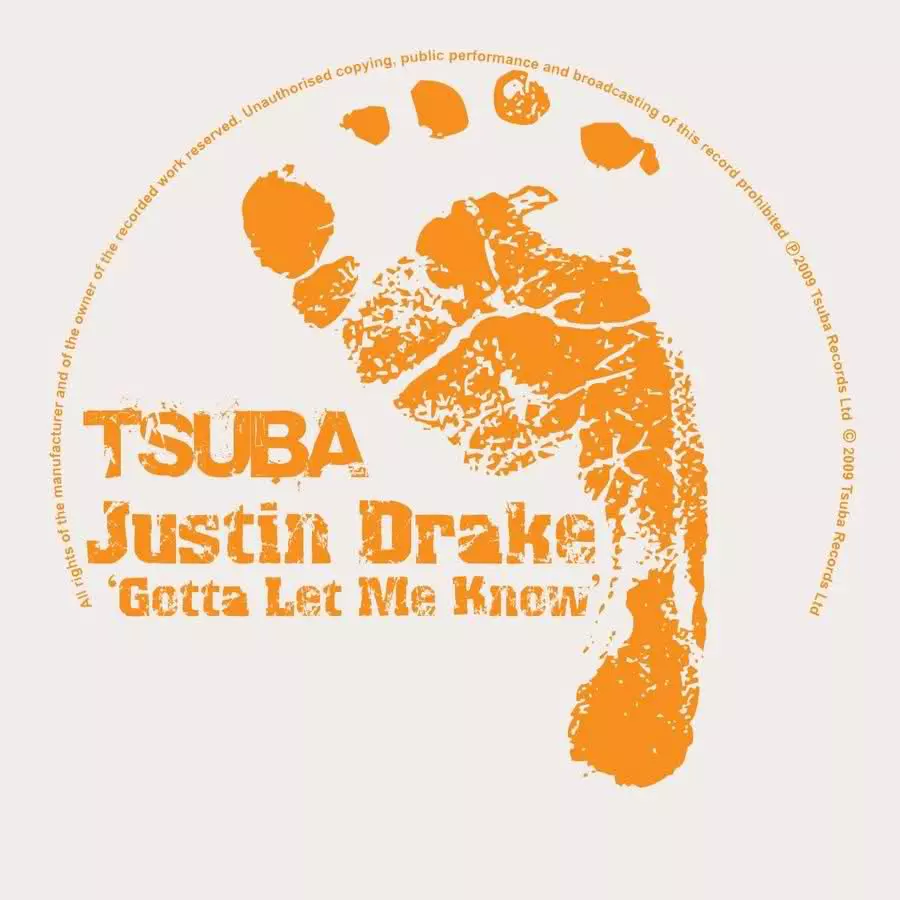 image cover: Justin Drake - Gotta Let Me Know EP [TSUBA037]