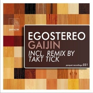 image cover: Egostereo - Gaijin [PARQUET031]