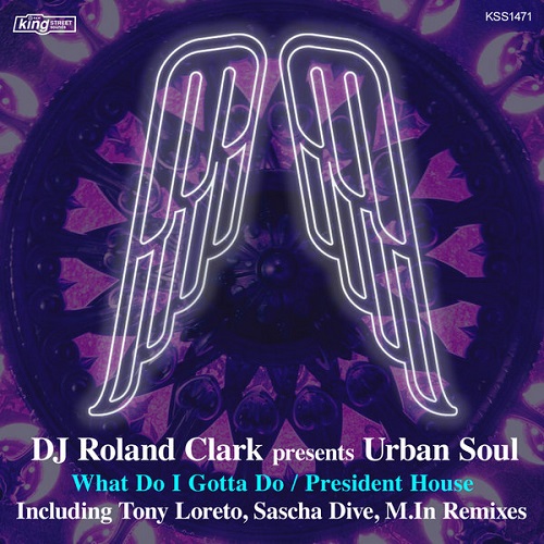 image cover: Roland Clark, Urban Soul - What Do I Gotta Do/President House