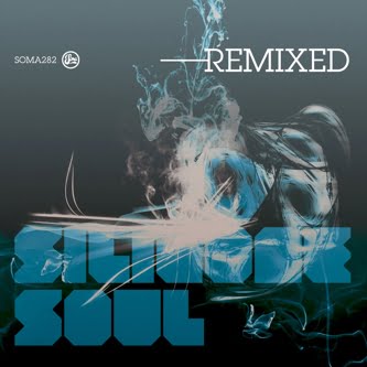 image cover: Silicone Soul – Silicone Soul Remixed [SOMA282D]