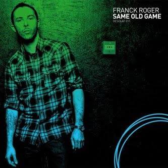 image cover: Franck Roger - Same Old Game [DESOLAT011]