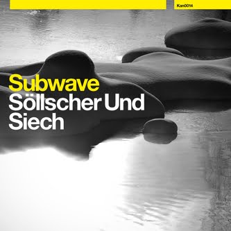 image cover: Sollscher Und Siech - Subwave [KAN0014]