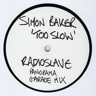 image cover: Simon Baker - Too Slow (Radio Slave Panorama Garage Remix) [VIS203B]