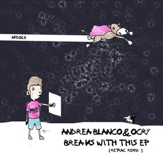image cover: Andrea Blanco & Ocry – Breaks With This EP [APD023]