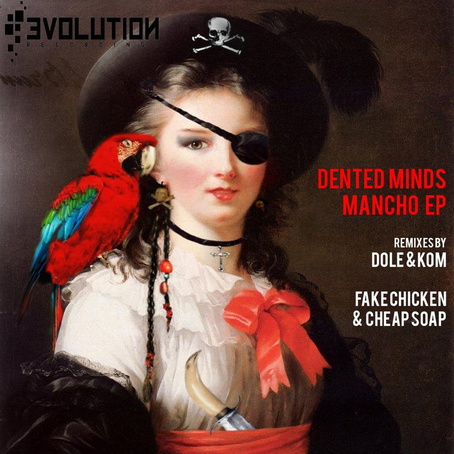 image cover: Dented Minds - Mancho EP [EVO099]