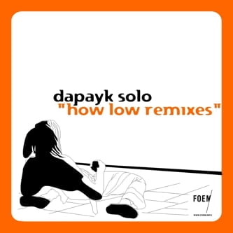 image cover: Dapayk Solo – How Low Remixes [MFD07]