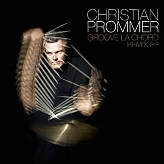 image cover: Christian Prommer - Groove La Chord Remix EP [K7274EPD]