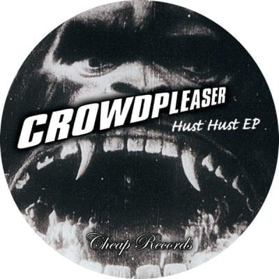 image cover: Crowdpleaser - Hust Hust [CHEAP50]