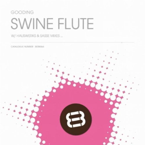 image cover: Pete Gooding - Swine Flute (Sasse Remix) [BEBR066]