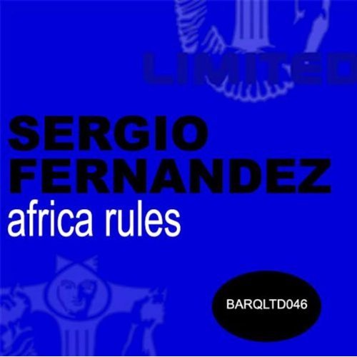 image cover: Sergio Fernandez – Africa Rules [barqltd046]