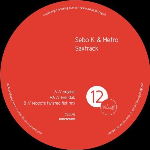 image cover: Sebo K & Metro – Saxtrack EP [CEC012]
