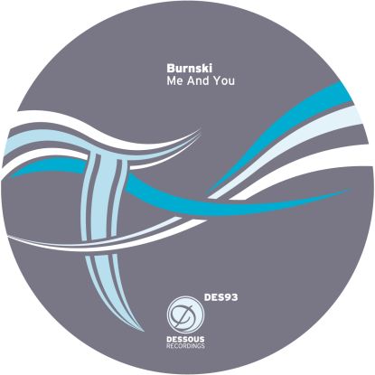 image cover: Burnski - Me And You [DES093]