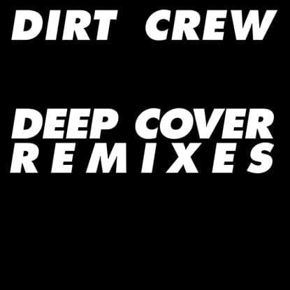 image cover: Dirt Crew – Deep Cover Remixes [MOOD083]