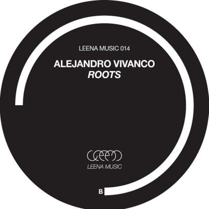 image cover: Alejandro Vivanco – Roots [LEENA14]