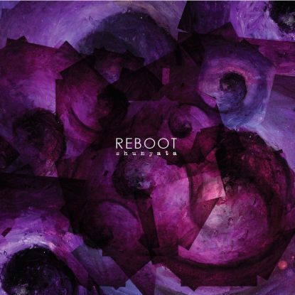 image cover: Reboot - Shunyata [Cadenza(CADCD06)]