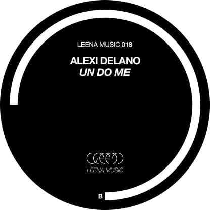 image cover: Alexi Delano - Un Do Me [LEENA018]