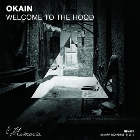 image cover: Okain - Welcome To The Hood [MEM015]