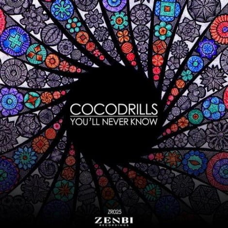 image cover: Cocodrills - You'll Never Know [ZR025]