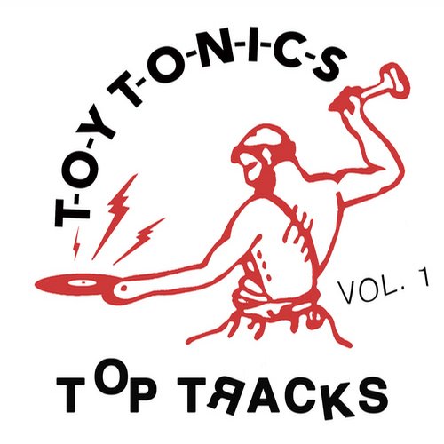 image cover: VA - Top Tracks Vol. 1 [Toy Tonics]