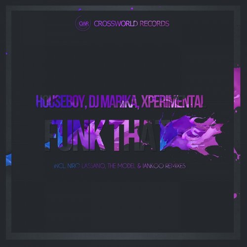 image cover: Houseboy, Xperimental, DJ Marika - Funk That